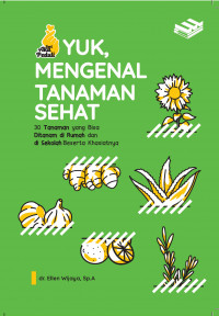 YUK, Mengenal Tanaman Sehat