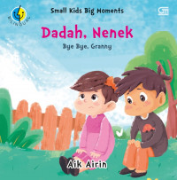 Dadah, Nenek : Bye Bye, Granny