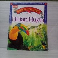 Temukan Jawabannya : Hutan Hujan