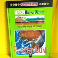 Seri Anak Pintar ; 1000 Tanya Jawab Planet Bumi