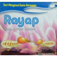 Seri Mengenal Dunia Serangga Rayap :  Sang Arsitek Handal