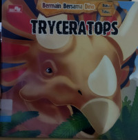 Bermain Bersama Dino : TRYCERATOPS