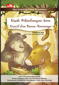 Kisah Petualangan Seru Kancil dan Teman-Temannya