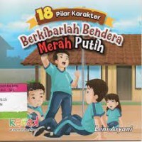 Image of 18 Pilar Karakter : Berkibarlah Bendera Merah Putih