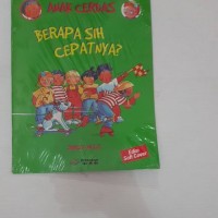 Anak Cerdas : Berapa Sih Cepatnya?