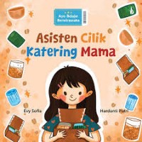 Image of Ayo Belajar Berwirausaha : Asisten Cilik Katering Mama