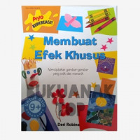 Ayo Berkreasi! : Membuat Efek Khusus