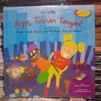 Ayo, Turun Tangan! Anak-anak Berbicara tentang Kerja Sama