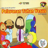 Buku Cerita Bergambar : Pelayanan Tuhan Yesus 1