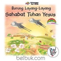 Burung Layang-Layang Sahabat Tuhan Yesus