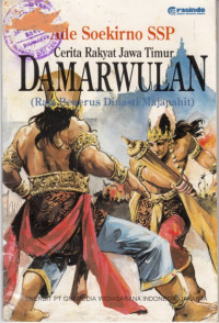 Cerita Rakyat Jawa Timur : Damarwulan (Raja Penerus Dinasti Majapahit)