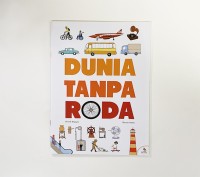Image of Dunia Tanpa Roda = A World Without Wheels