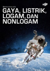 Image of Ensiklopedia Sains, Gaya, Listrik, Logam, dan Nonlogam