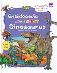 Ensiklopedia Anak Hebat : Dinosaurus