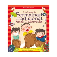 ENSIKLOPEDIA PERMAINAN TRADISIONAL ANK INDONESIA