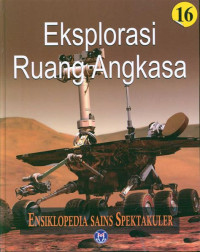 Ensiklopedia Sains Spektakuler Eksplorasi Ruang Angkasa