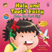 Holy and Tooth Fairy : Holy dan Peri Gigi