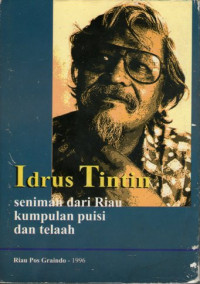 Idrus Tintin, Seniman dari Riau Kumpulan Puisi dan Telaah