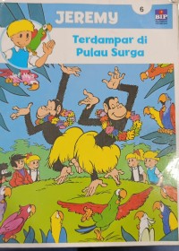Jeremy 6 : Terdampar di Pulau Surga
