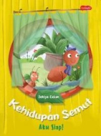 Kehidupan Semut : Aku Siap!