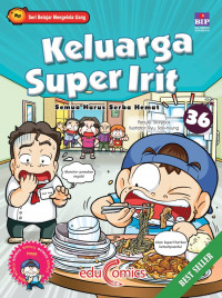 Keluarga Super Irit 36 : Semua Harus Serba Hemat