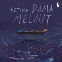 Image of Ketika Dama Melaut