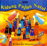 KIDUNG PUJIAN NATAL : BERMAIN DAN MENYANYI