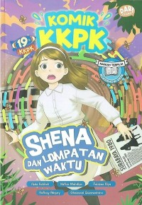 Komik Kecil-Kecil Punya Karya : Shane dan Lompatan Waktu