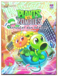 Komik Sains Plants vs Zombies : Komputer dan Internet