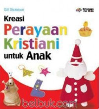 Kreasi Perayaan Kristiani untuk Anak.