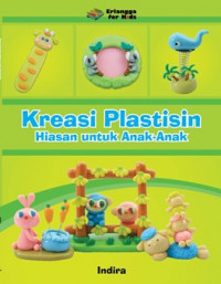 Kreasi Plastisin : Hiasan Untuk Anak-anak