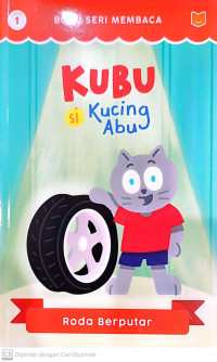 Kubu si Kucing Abu : Roda Berputa