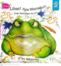 Lihat! Apa Warnaku? : Look! What Colour Am I?