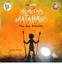 Memecah Matahari = The Sun Breaker