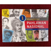 Mengenal Pahlawan Nasional 1