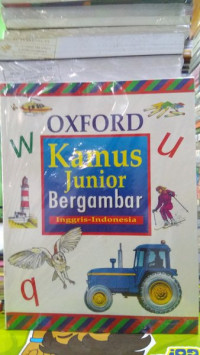 OXFORD ; Kamus Junior Bergambar : Inggris - Indonesia