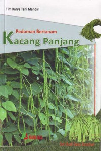 Pedoman Bertanam Kacang Panjang