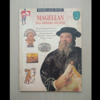 Penjelajah Dunia : Magellan dan Amerika Selatan