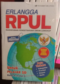 RPUL Rangkuman Pengetahuan UmumLengkap UntukPelajar SD Kelas 4,5 dan 6