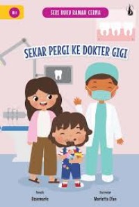 Image of Seri Buku Ramah Cerna : Sekar Pergi ke Dokter Gigi