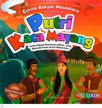 Image of Seri Cerita Rakyat ; Putri Kaca Mayang