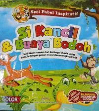 Seri Fabel Inspiratif Si Kancil & Buaya Bodoh