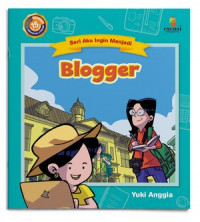 Seri Aku Ingin Menjadi : Blogger