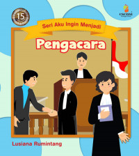 Seri Aku Ingin Menjadi : Pengacara