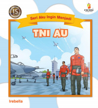 Seri Aku Ingin Menjadi TNI AU