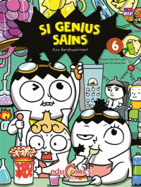 Si Genius Sains 6 : Ayo Bereksperimen!