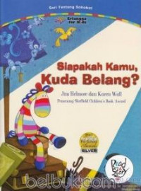 Siapakah Kamu, Kuda Belang?