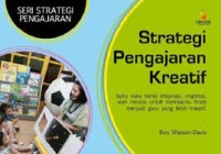 Image of Strategi Pengajaran Kreatif. Seri Strategi Pengajaran