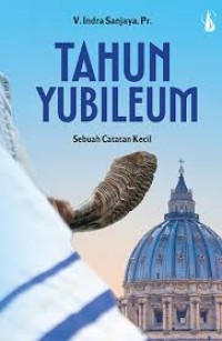 Image of Tahun Yubileum : Sebuah Catatan Kecil