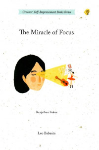 The Miracle Of Focus : Keajaiban Fokus